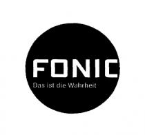 FONIC Das ist die Wahrheit