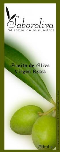 Saboroliva ¡el sabor de lo nuestro! Aceite de Oliva Virgen Extra