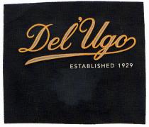 Del' Ugo ESTABLISHED 1929