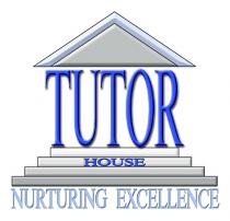 TUTOR HOUSE NURTURING EXCELLENCE