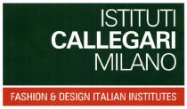 ISTITUTI CALLEGARI MILANO FASHION & DESIGN ITALIAN INSTITUTES