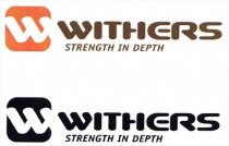 W WITHERS STRENGTH IN DEPTH