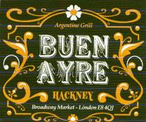 BUEN AYRE Argentine Grill HACKNEY Broadway Market - London E84QJ