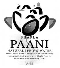 SHAPLA PAANI NATURAL SPRING WATER Natural spring water of rare purity. Being drawn deep from great british granite gives Shapla Paani its exceptional thirst quenching taste. Still