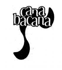 cana bacana