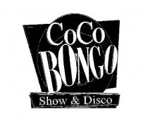 CoCo BONGO Show & Disco