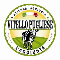 VITELLO PUGLIESE AZIENDA AGRICOLA L'AGGIUNTA