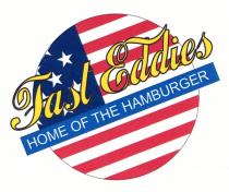 Fast Eddies HOME OF THE HAMBURGER