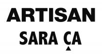 ARTISAN SARA ÇA