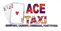 AAAA ACE TAXI NEWPORT, CARDIFF, CWMBRAN, PONTYPOOL