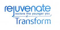 rejuvenate restore the younger you at Transform