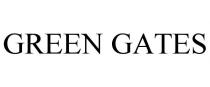 GREEN GATES