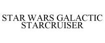 STAR WARS GALACTIC STARCRUISER