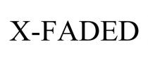 X-FADED