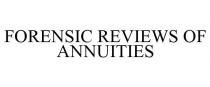 FORENSIC REVIEWS OF ANNUITIES