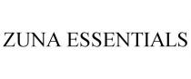 ZUNA ESSENTIALS