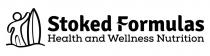 STOKED FORMULAS HEALTH AND WELLNESS NUTRITION