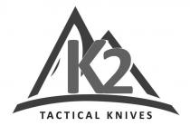 K2 TACTICAL KNIVES