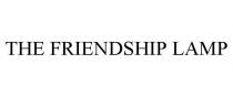 THE FRIENDSHIP LAMP