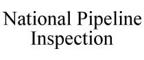 NATIONAL PIPELINE INSPECTION