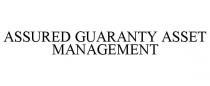 ASSURED GUARANTY ASSET MANAGEMENT