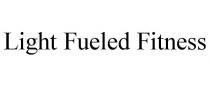 LIGHT FUELED FITNESS
