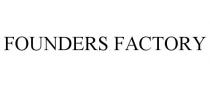 FOUNDERS FACTORY