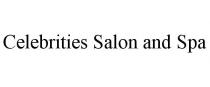 CELEBRITIES SALON AND SPA