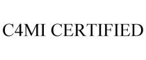 C4MI CERTIFIED