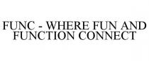 FUNC - WHERE FUN AND FUNCTION CONNECT