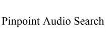 PINPOINT AUDIO SEARCH