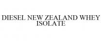 DIESEL NEW ZEALAND WHEY ISOLATE