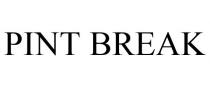 PINT BREAK