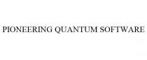 PIONEERING QUANTUM SOFTWARE