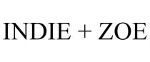 INDIE + ZOE