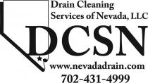 DRAIN CLEANING SERVICES OF NEVADA, LLC DCSN WWW.NEVADADRAIN.COM 702-431-4999