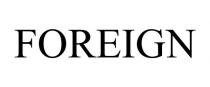 FOREIGN