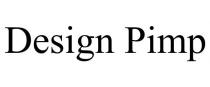 DESIGN PIMP