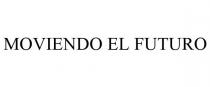 MOVIENDO EL FUTURO