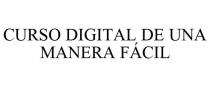 CURSO DIGITAL DE UNA MANERA FCIL