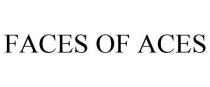 FACES OF ACES