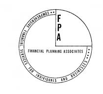 FPA FINANCIAL PLANNING ASSOCIATES COMPREHENSIVE FINANCIAL SERVICES FOR INDIVIDUALS AND BUSINESS