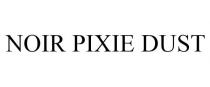 NOIR PIXIE DUST