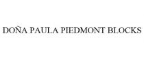 DOA PAULA PIEDMONT BLOCKS