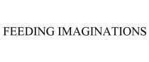 FEEDING IMAGINATIONS