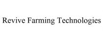 REVIVE FARMING TECHNOLOGIES