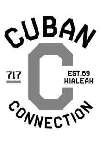 C CUBAN CONNECTION 717 EST. 69 HIALEAH