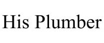HIS PLUMBER
