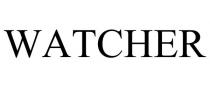 WATCHER