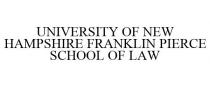 UNIVERSITY OF NEW HAMPSHIRE FRANKLIN PIERCE SCHOOL OF LAW